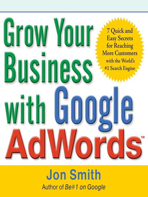Title details for Grow Your Business with Google AdWords by Jon Smith - Available